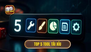 top 5 tool tài xỉu