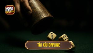 tài xỉu offline
