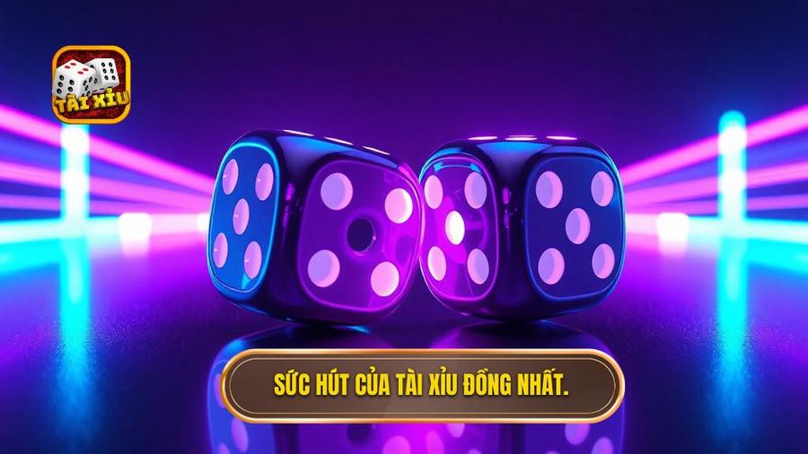 2. Sức hút của tài xỉu đồng nhất.