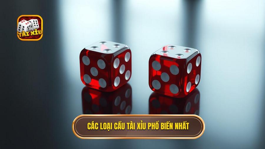 Các loại cầu Tài Xỉu phổ biến nhất