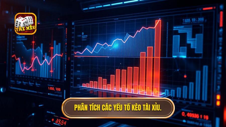 Phân tích các yếu tố kèo tài xỉu.