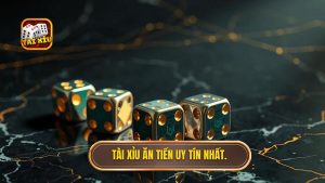 Tài Xỉu Ăn Tiền Online: Bí Quyết Chiến Thắng Từ Chuyên Gia TÀI XỈU